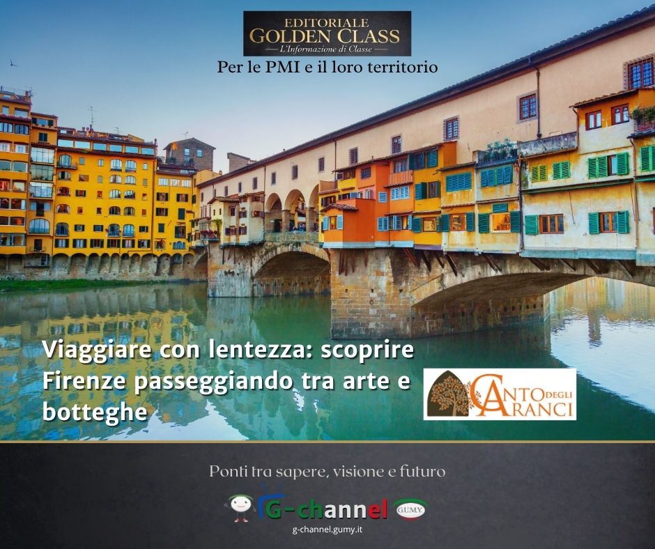 Viaggiare con lentezza: scoprire Firenze passeggiando tra arte e botteghe